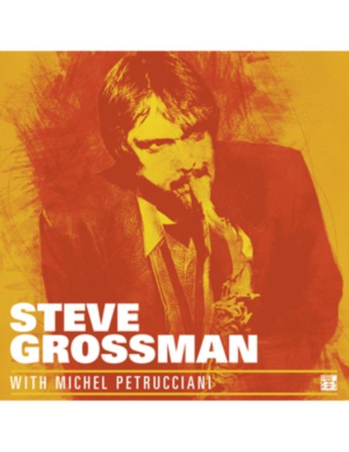 Steve Grossman Steve Grossman