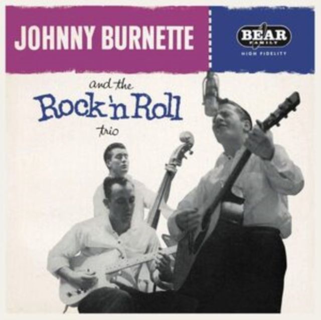 Johnny Burnette & The Rock N Roll Trio