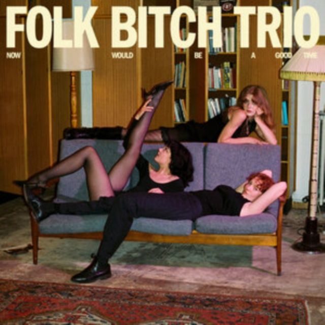 Folk Bitch Trio Folk Bitch Trio