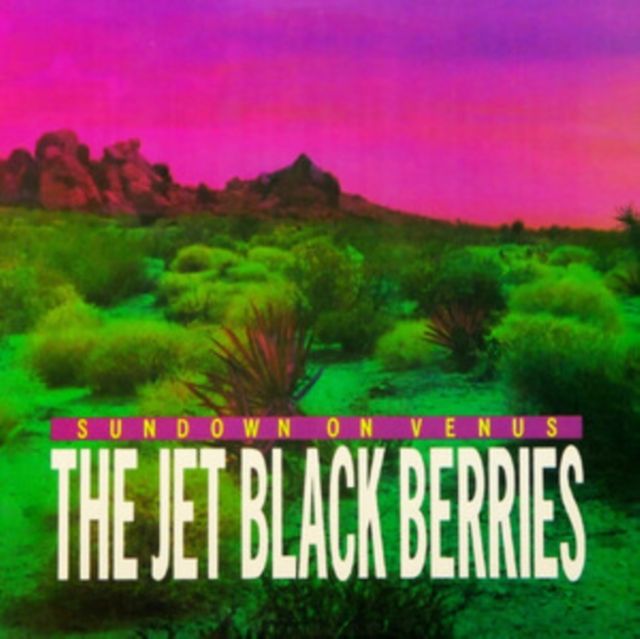 Jet Black Berries. The Jet Black Berries. The