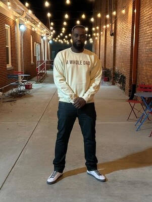 A Whole Dad Sweatshirt