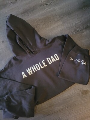 A Whole Dad hoodie