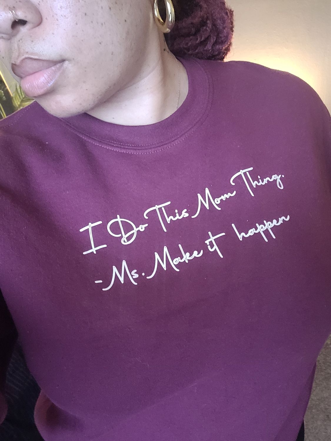 I Do This Sweatshirt