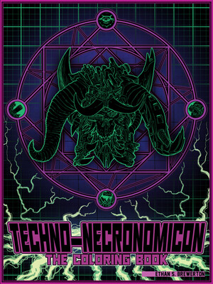 Techno-Necronomicon: The Coloring Book