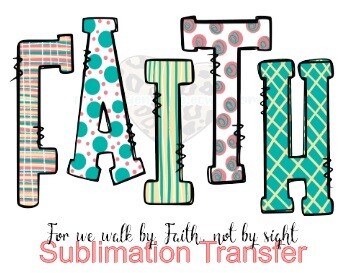FAITH - SUBLIMATION transfer (Adult)