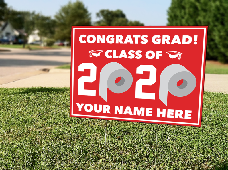 Graduation Yard Sign Quarantine (Any Color) (18x24")