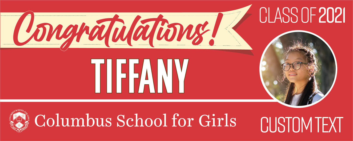 Columbus School for Girls Graduation Banners (2x5'), Banner Choice: 1