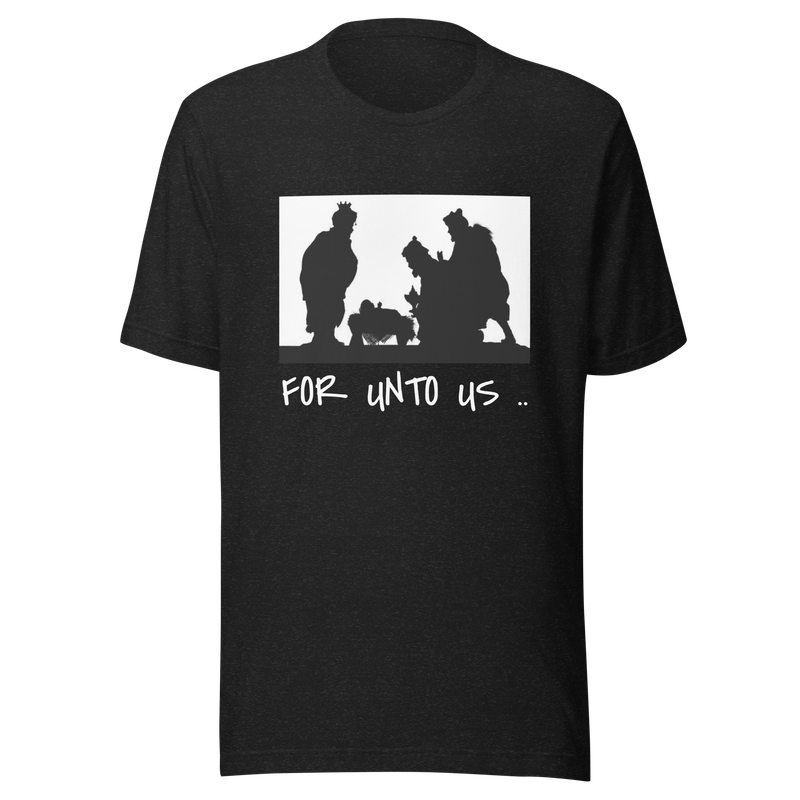 FOR UNTO US ..
