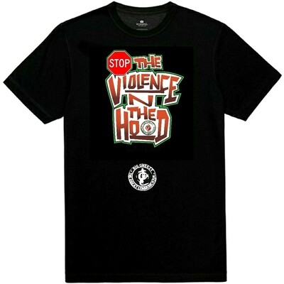 Stop the Violence in the Hood T-Shirt By Big Omeezy