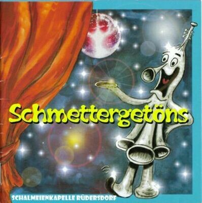 CD - Schmettergetöns (2009)