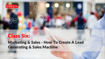 CKA Class VI Training: Marketing &amp; Sales - How To Create A Lead Generating &amp; Sales Machine