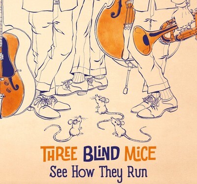 Three Blind Mice - See How They Run