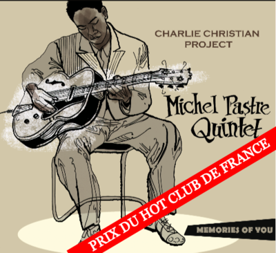 Michel Pastre Quintet - Charlie Christian Project