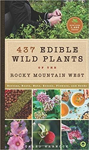 437 Edible Wild Plants by Caleb Warnock