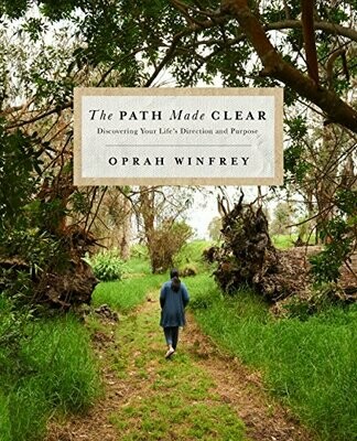 A Path Made Clear By Oprah Winfrey