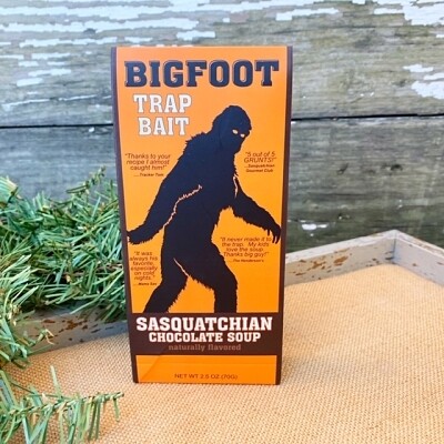 Bigfoot Trap Bait Sasquatchian Chocolate Soup
