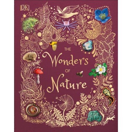 The Wonders of Nature (DK Children&#39;s Anthologies) by Ben Hoare