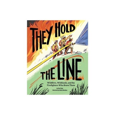 They Hold the Line - by Dan Paley (Hardcover)