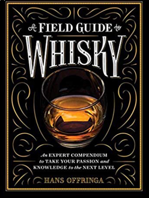 A Field Guide To Whisky