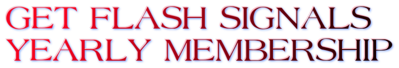 GET FLASH SIGNALS 12 Month Membership Offer