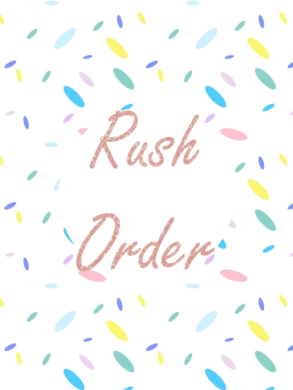 Rush Order