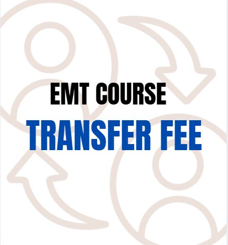 EMT Course: Transfer Fee