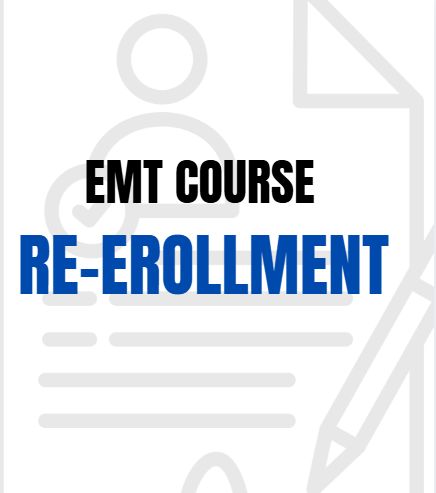 EMT Course: Re-Enrollment