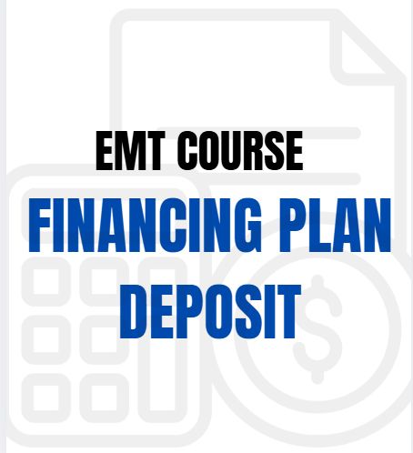 EMT Course: Financing Plan Deposit