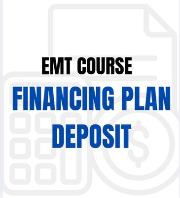 EMT Course: Financing Plan Deposit