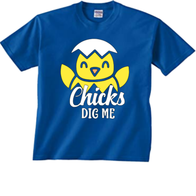 Chicks Dig me