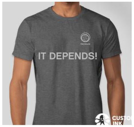 "It Depends" t-shirt (US Conference Pickup Only)