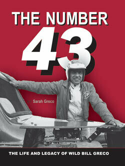 The Number 43: The Life and Legacy of Wild Bill Greco