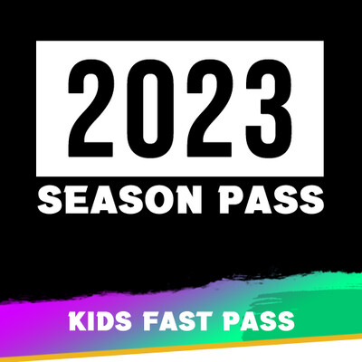 2023 Season Pass - Kids Fast Pass