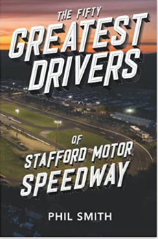 The 50 Greatest Drivers of Stafford Motor Speedway