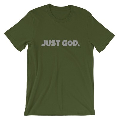  Just God. Short-Sleeve Unisex T-Shirt
