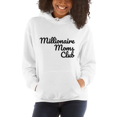 Millionaire Moms Club Hooded Sweatshirt