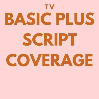 TV - Basic Plus Script Coverage