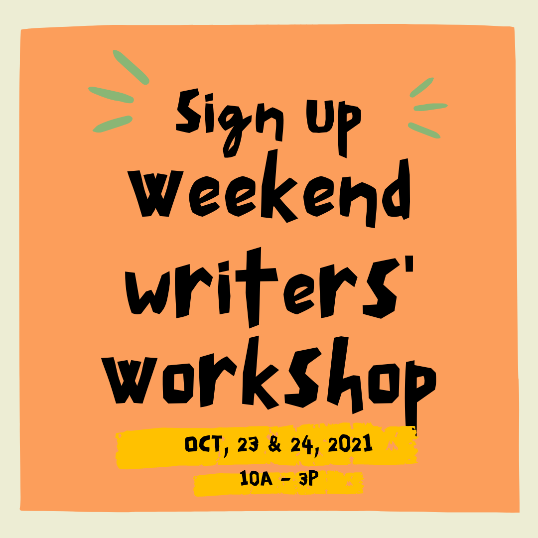 Weekend Writing Workshop (Oct 23 & 24, 2021)