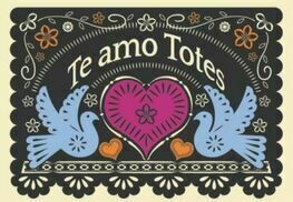Te Amo Totes