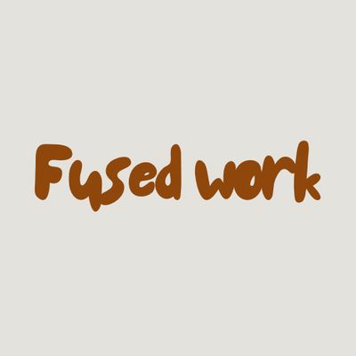 Fused Work