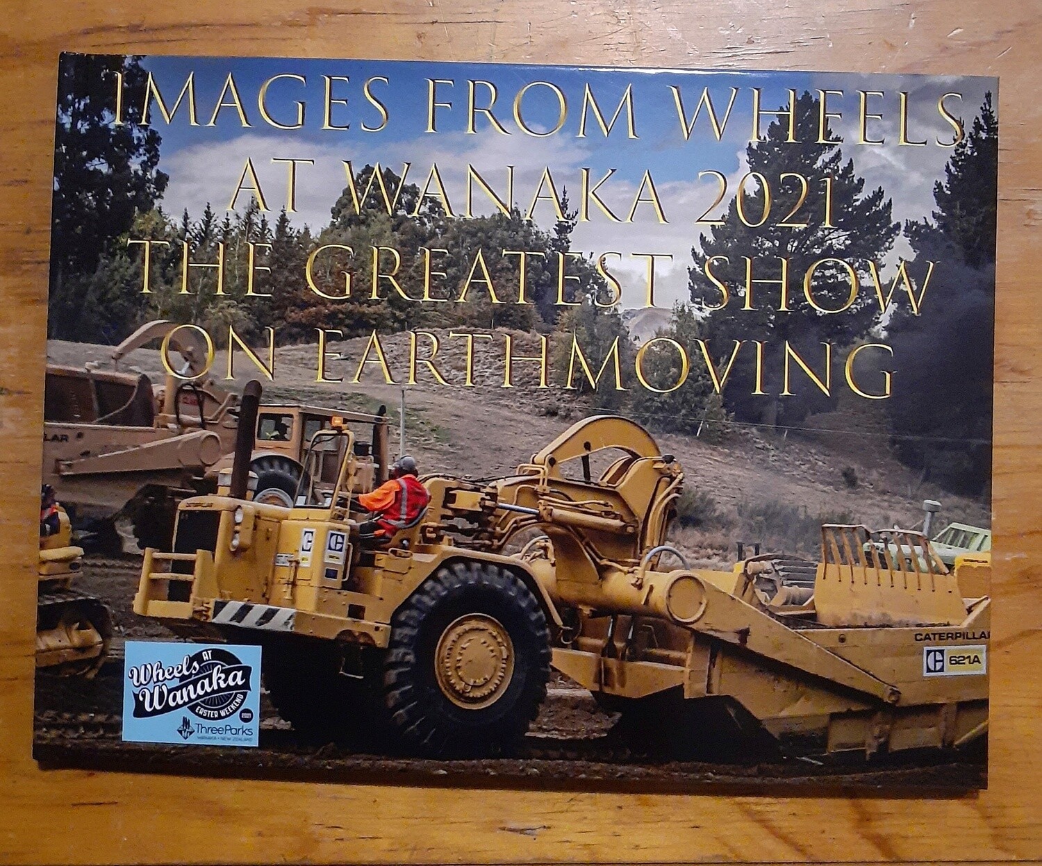Images From Wheels At Wanaka 2021, The Greatest show on Earthmoving.