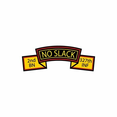 2-327 INF "No Slack"