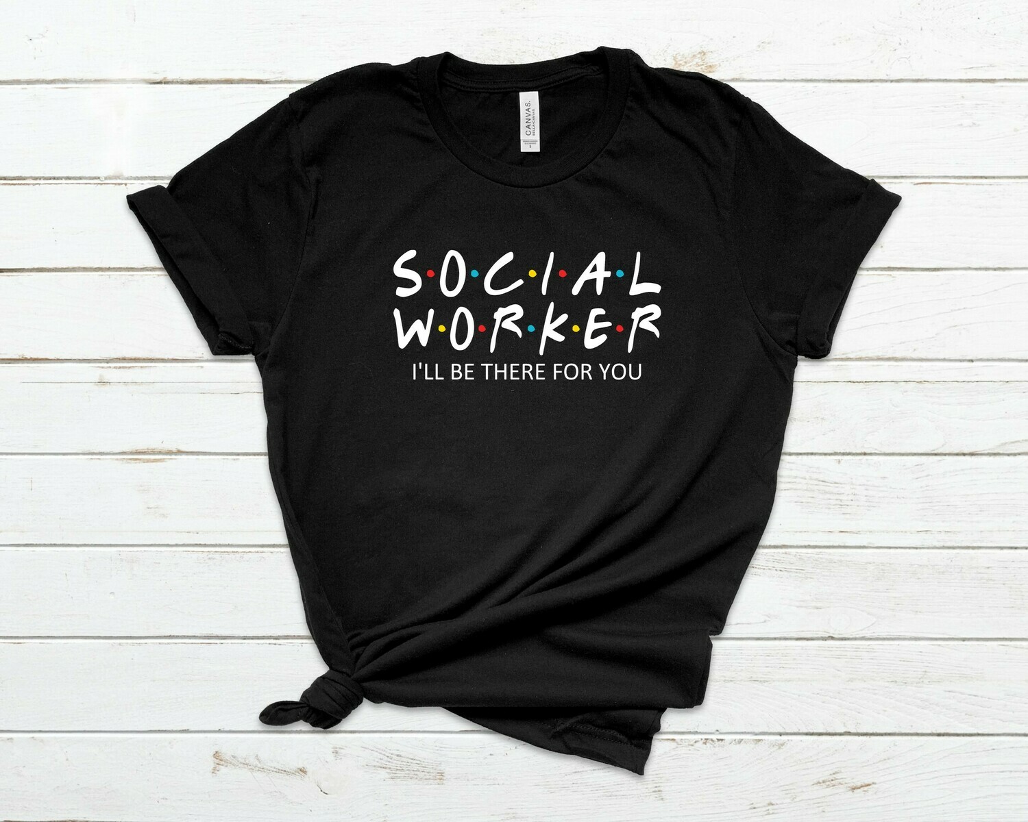 Social Worker Ill be there for you