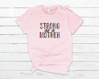 STRONG as a MOTHER