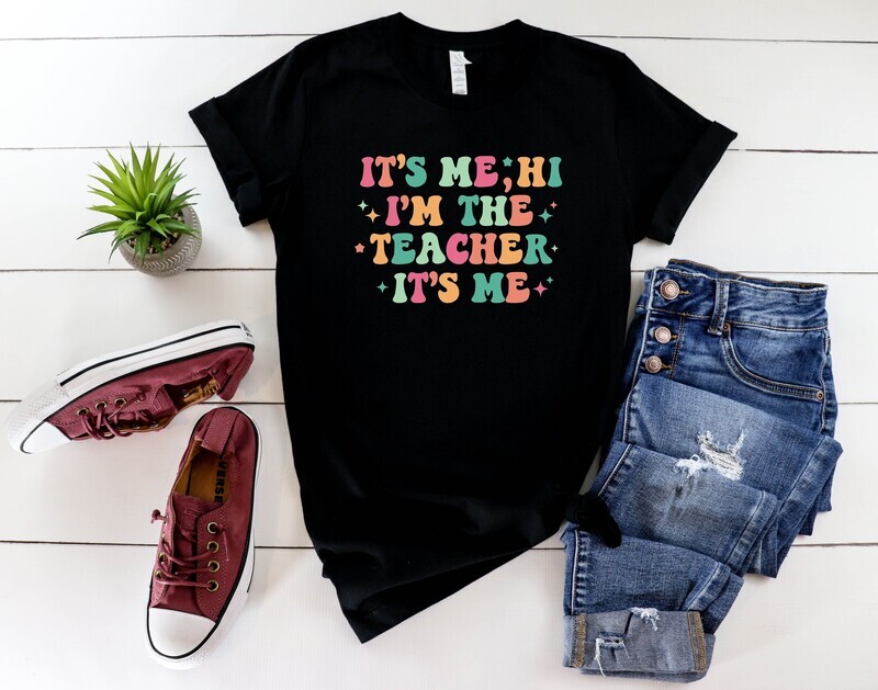 It&#39;s me, Hi I&#39;m the teacher it&#39;s me