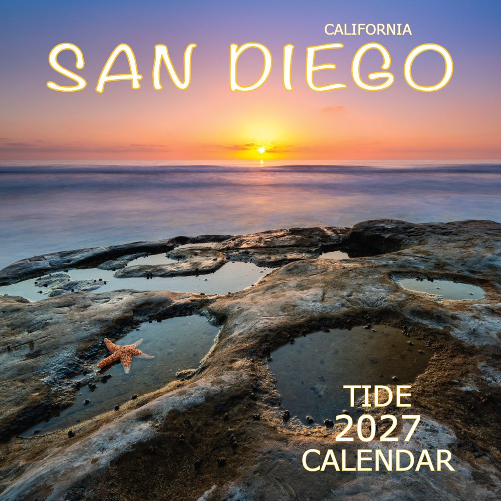 SAN DIEGO TIDE 2027 CALENDAR