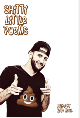 "Shitty Little Poems" Chapbook