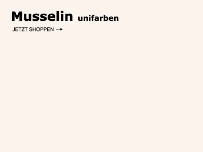 MUSSELIN unifarben