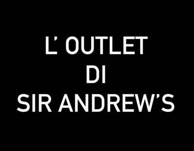 " L ' OUTLET di SIR ANDREW'S "