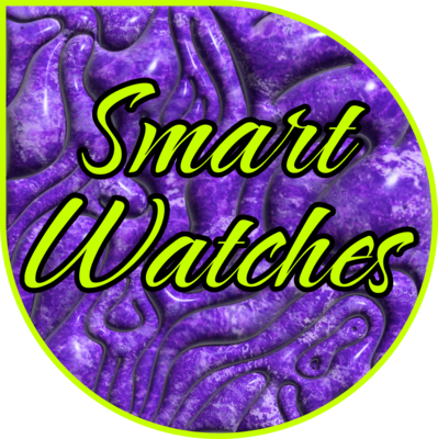 SMART WATCHES